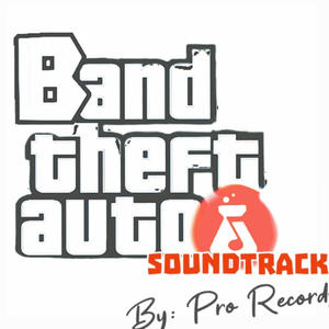 Band Theft Auto (Explicit)