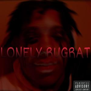 LONELY RUGRAT (Explicit)