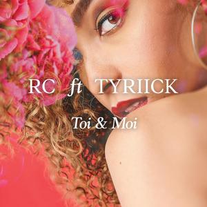 Toi et Moi(feat. Tyriick)