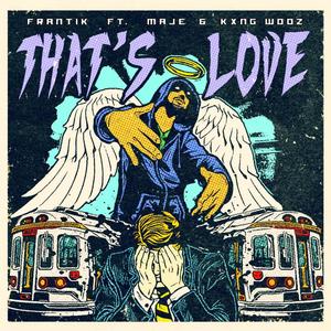 THAT'S LOVE (feat. MAJE & KXNG WOOZ) (Explicit)