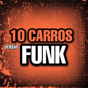 10 Carros Versão Funk