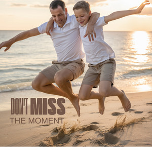 Don't Miss the Moment (RB M)