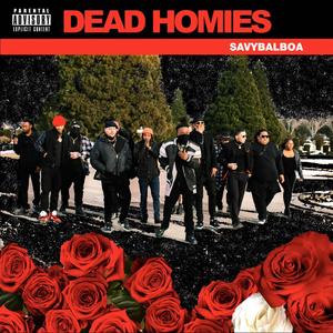 Dead Homies (feat. LaDontrae) (Explicit)
