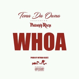 Whoa (feat. Philthy Rich) [Explicit]