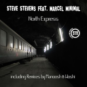 Steve Stevens - North Express (Manoosh 303 Remix)