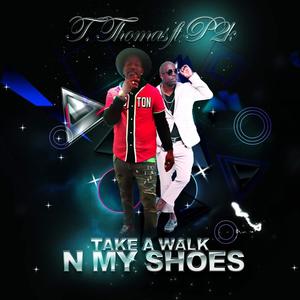 Take A Walk N My Shoes (feat. P2K DaDiddy) [Radio Edit]