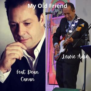 My Old Friend (feat. Dean Canan)