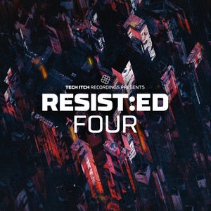 RESIST:ED FOUR