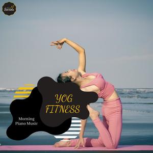 Yog Fitness - Morning Piano Music