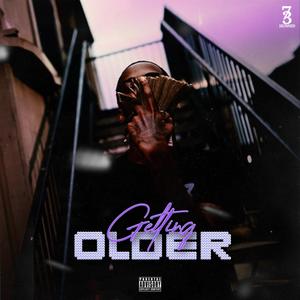 Getting Older (Explicit)