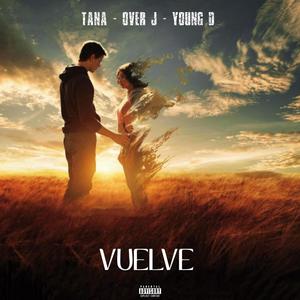 VUELVE (feat. Over J & Young D)