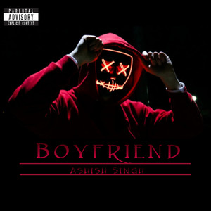 Boyfriend (Explicit)