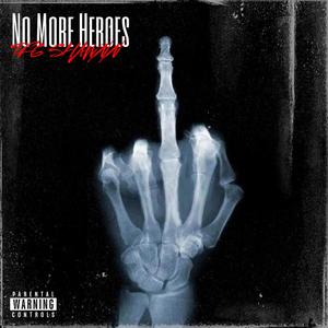 No More Heroes (feat. TF6 Ayo) [Explicit]