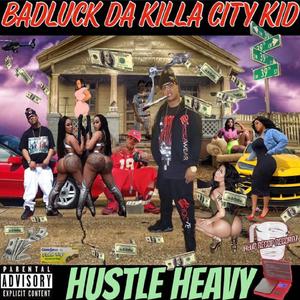 Hustle Heavy (Explicit)