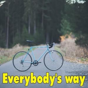 Everybody's Way