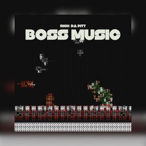 Boss Music (Explicit)
