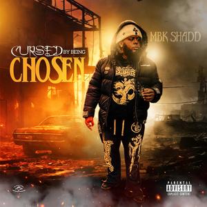 Cursed By Being Chosen (Explicit)