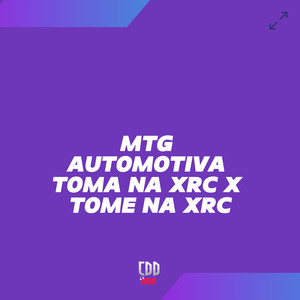 MTG AUTOMOTIVA TOMA NA XRC X TOME NA XRC (Explicit)