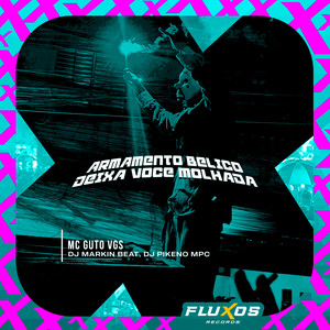 Armamento Bélico Deixa Você Molhada (Explicit)