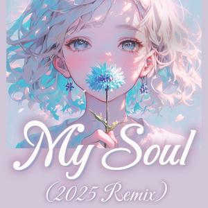 My Soul (2025 Remix)