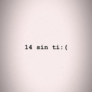 14 sin ti: (