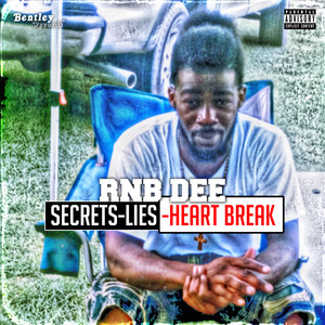 Secrets Lies Heart Break