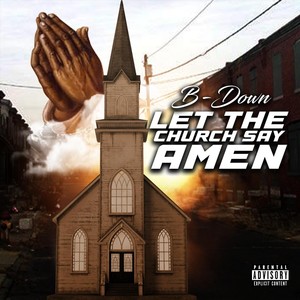 Let the Church Say Amen (Explicit)