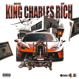 King Charles Rich (Explicit)
