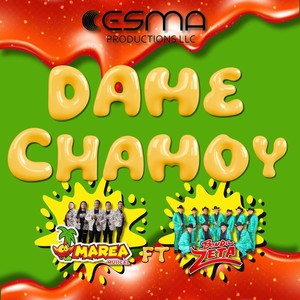 Dame Chamoy (feat. Banda Zeta)