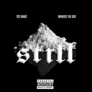 Still (feat. Tr3bandz) [Explicit]