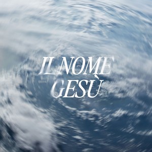 Il nome gesù (Live in Rome)