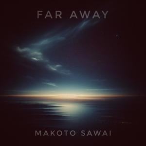 Far away