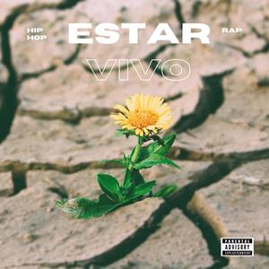 Estar Vivo (Explicit)