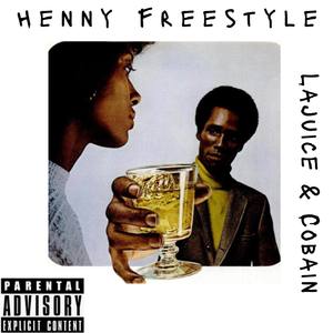 Hennessy Freestyle (Explicit)