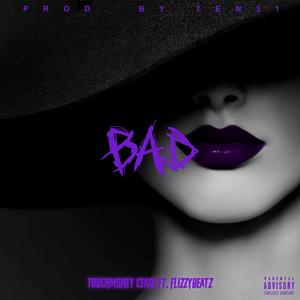 Bad (feat. FlizzyBeatz) [Explicit]