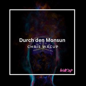 Durch den Monsun