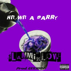 Hit Wit A Parry (Explicit)