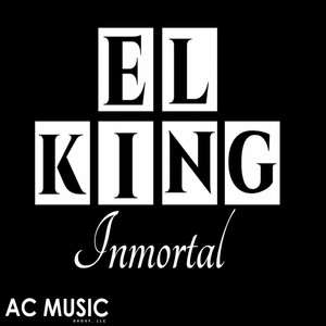 El King Inmortal - Siempre Vivire (Explicit)