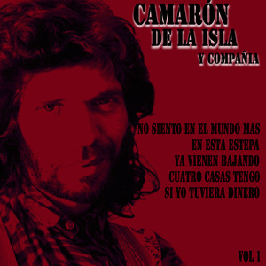 Camarón de la Isla y Compañia (Volumen I)