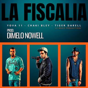 La Fiscalia (feat. Chaki Bley & Yova11)