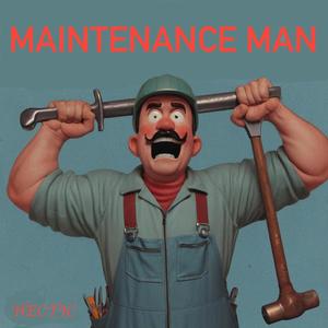 Maintenance Man (Explicit)