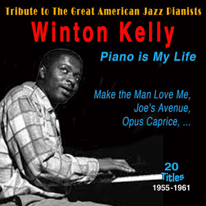 Winton Kelly - Piano Is My Life (Tribute to the Great American Jazz Pianists 1955-1961)