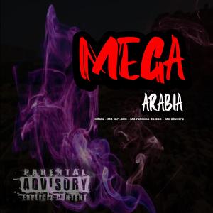 Mega Arábia (feat. Mc Mr. Bim, MC Fabinho da Osk & MC Oliveira) [Explicit]