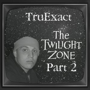 THE TWILIGHT ZONE: PART 2 (Explicit)