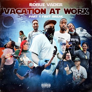 Vacation at Work, Pt. 1 First Break (Explicit)