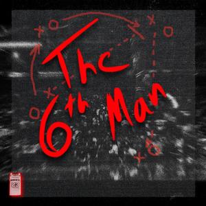 The 6th Man (Explicit)