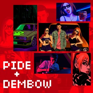 Pide +Dembow (Explicit)