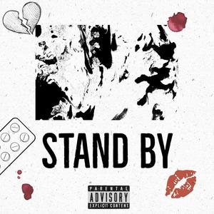Stand By(feat. XenBurst) (Explicit)