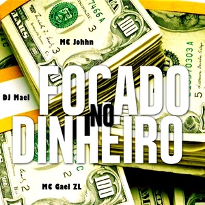 Foco no Dinheiro (Explicit)