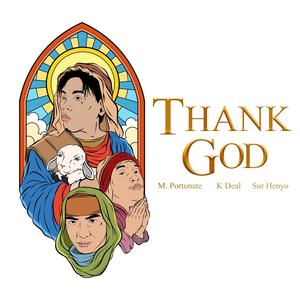 Thank God (feat. K. Deal & Sur Henyo)